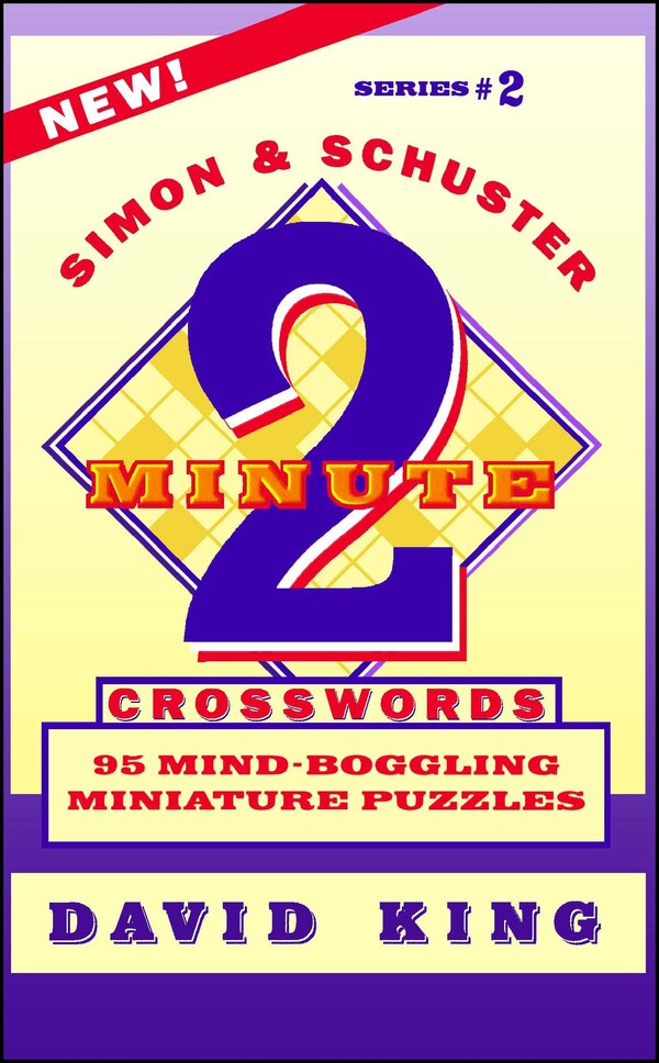 SIMON & SCHUSTER TWO-MINUTE CROSSWORDS Vol. 2 by David King, Paperback | Indigo Chapters