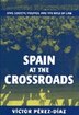 Spain at the Crossroads by Victor Diaz, Hardcover | Indigo Chapters