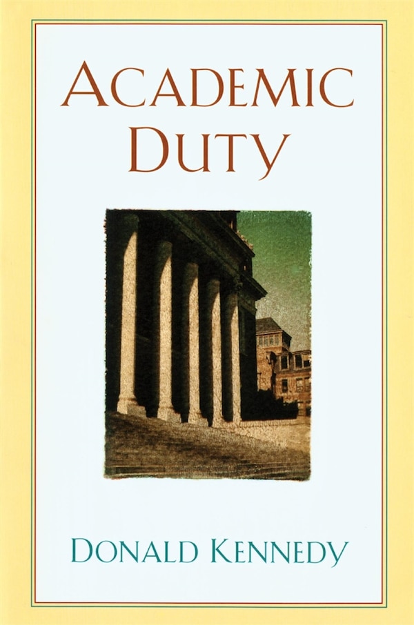 Academic Duty by Donald Kennedy, Paperback | Indigo Chapters