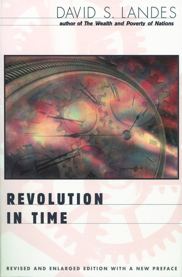 Revolution in Time by David S. Landes, Paperback | Indigo Chapters