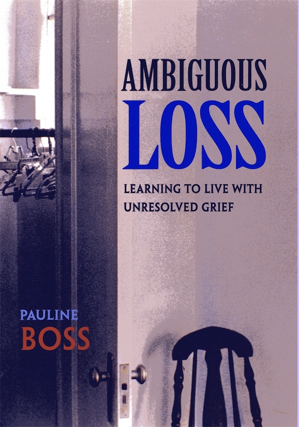 Ambiguous Loss by Pauline Boss, Paperback | Indigo Chapters