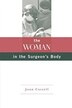 Woman in the Surgeon's Body by Joan Cassell, Paperback | Indigo Chapters