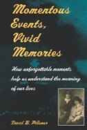 Momentous Events Vivid Memories by David B. Pillemer, Paperback | Indigo Chapters