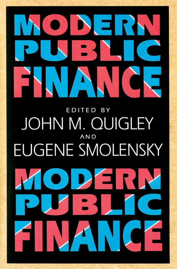 Modern Public Finance by John M. Quigley, Paperback | Indigo Chapters