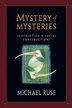 Mystery of Mysteries by Michael Ruse, Paperback | Indigo Chapters