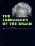 Languages of the Brain by Albert M. Galaburda, Hardcover | Indigo Chapters