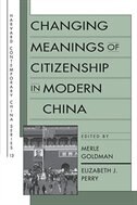 Changing Meanings of Citizenship in Modern China by Merle Goldman, Paperback | Indigo Chapters