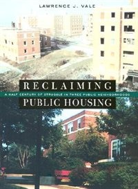Reclaiming Public Housing by Lawrence J. Vale, Hardcover | Indigo Chapters
