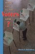Where Have All the Voters Gone? by Martin P. Wattenberg, Paperback | Indigo Chapters