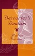 Descartes's Dualism by Marleen Rozemond, Paperback | Indigo Chapters