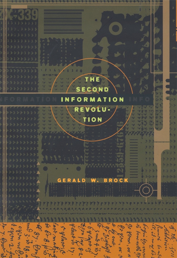 Second Information Revolution by Gerald W. Brock, Hardcover | Indigo Chapters