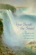 How Sweet the Sound by David W. Stowe, Hardcover | Indigo Chapters