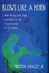 Blows Like a Horn by Preston Whaley, Hardcover | Indigo Chapters