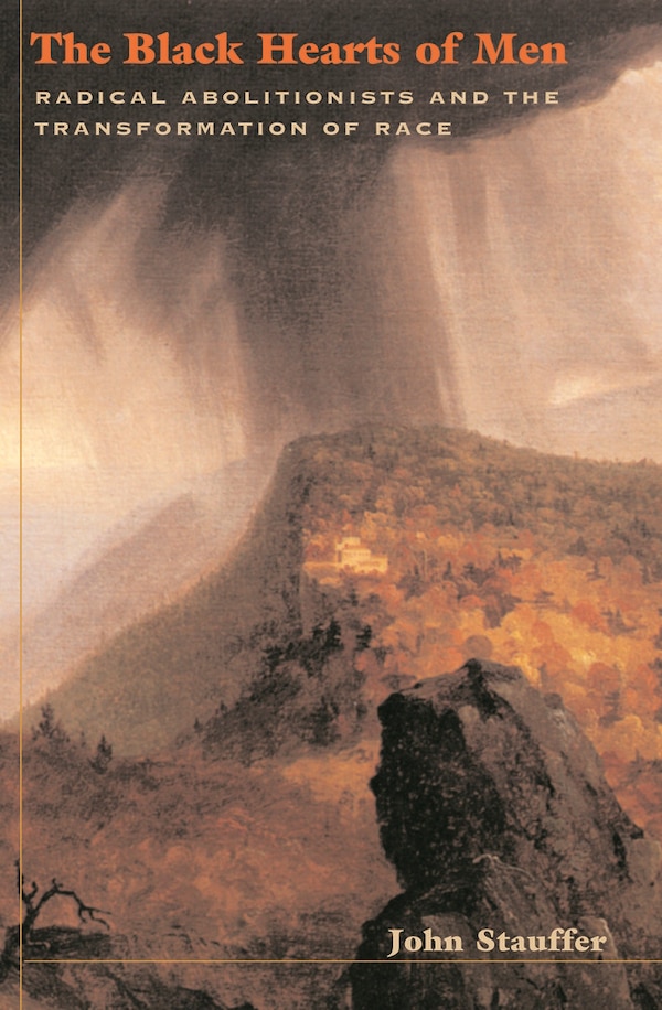 Black Hearts of Men by John Stauffer, Paperback | Indigo Chapters