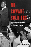 No Coward Soldiers by Waldo E. Martin, Hardcover | Indigo Chapters