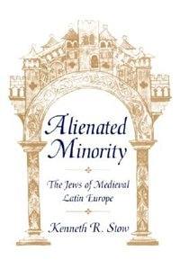 Alienated Minority by Kenneth R. Stow, Paperback | Indigo Chapters
