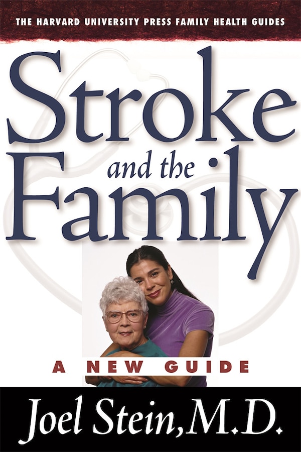 Stroke and the Family by Joel M.D. Stein, Paperback | Indigo Chapters