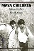 Maya Children by Karen L. Kramer, Hardcover | Indigo Chapters