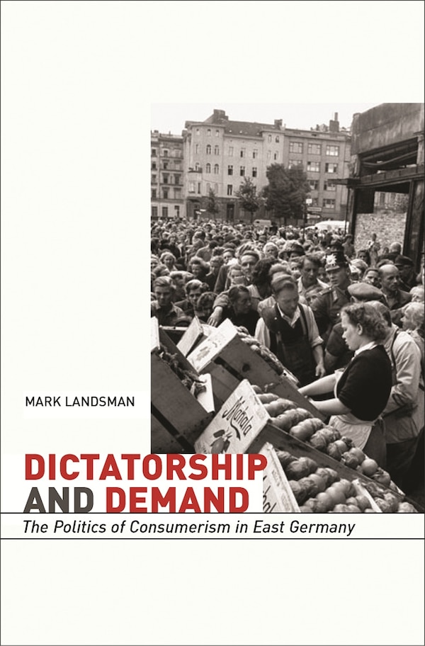 Dictatorship and Demand by Mark Landsman, Hardcover | Indigo Chapters