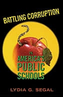 Battling Corruption in America's Public Schools by Lydia G. Segal, Paperback | Indigo Chapters