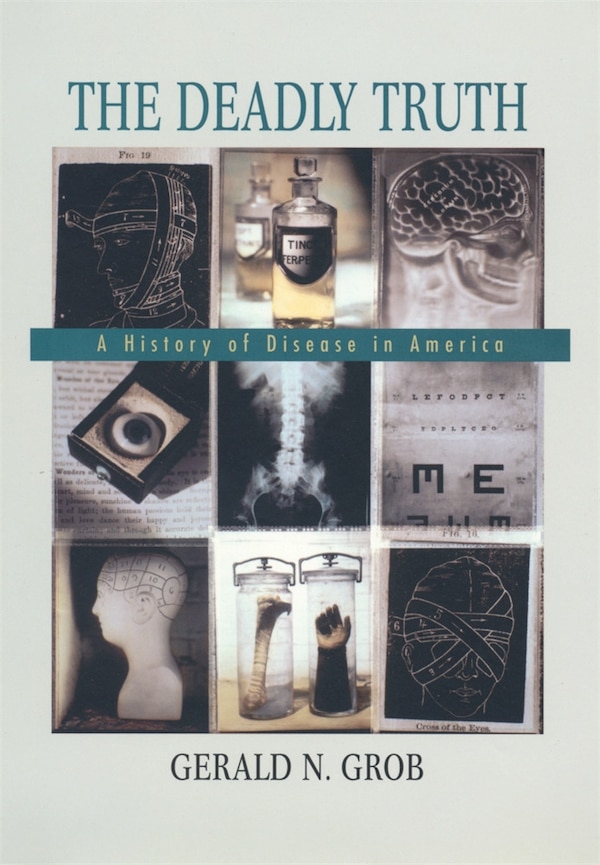 Deadly Truth by Gerald N. Grob, Paperback | Indigo Chapters