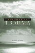 Remembering Trauma by Richard J. McNally, Paperback | Indigo Chapters