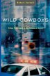 Wild Cowboys by Robert Jackall, Paperback | Indigo Chapters