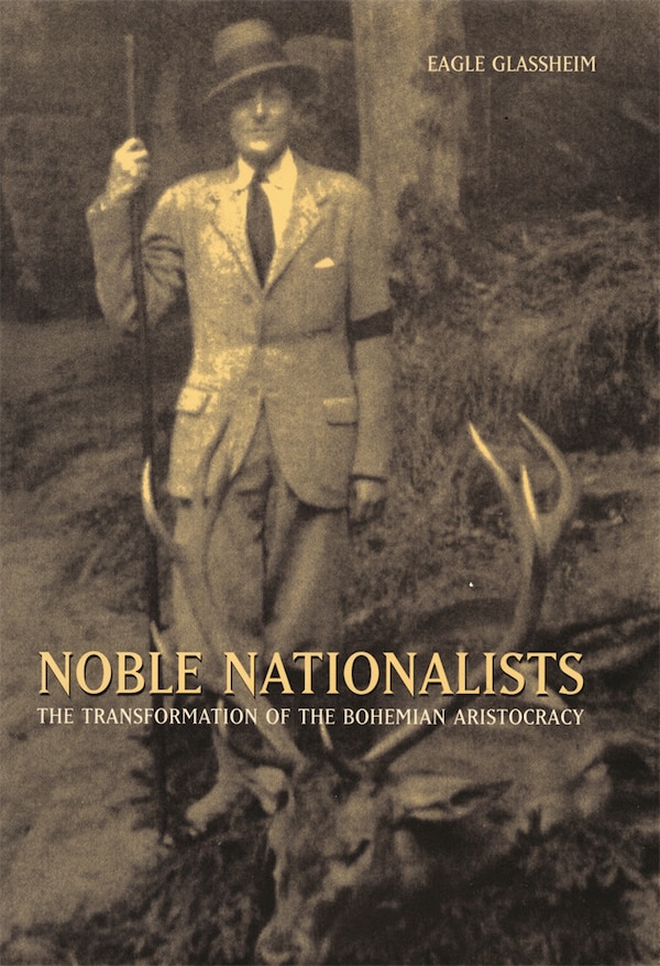 Noble Nationalists by Eagle Glassheim, Hardcover | Indigo Chapters