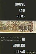 House and Home in Modern Japan by Jordan Sand, Paperback | Indigo Chapters