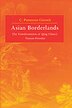 Asian Borderlands by C. Patterson Giersch, Hardcover | Indigo Chapters