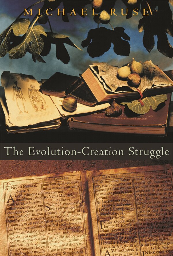 The Evolution-Creation Struggle by Michael Ruse, Paperback | Indigo Chapters