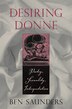 Desiring Donne by Ben Saunders, Hardcover | Indigo Chapters