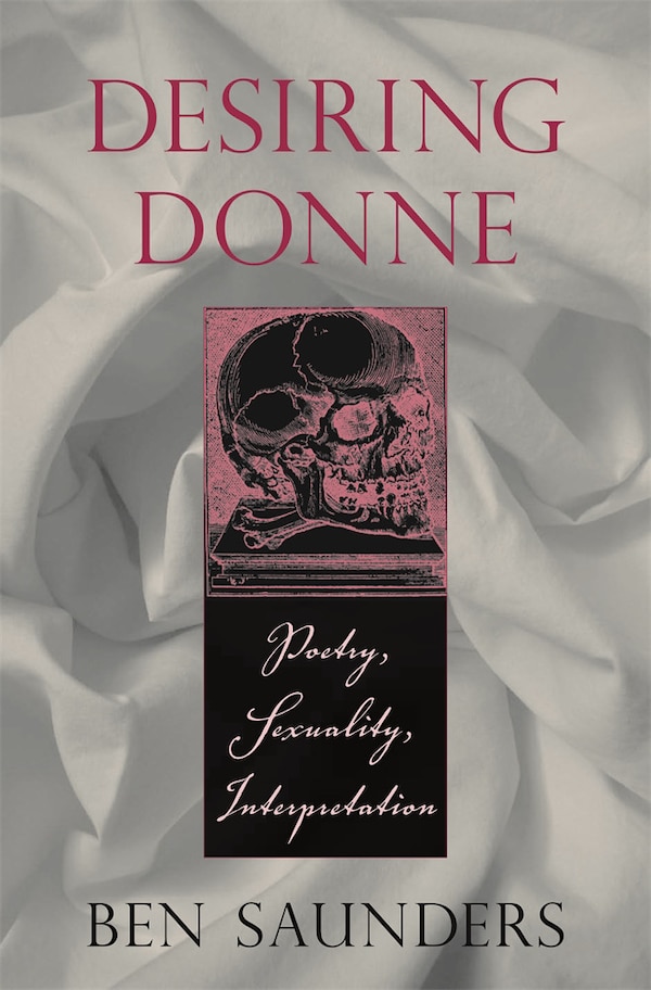 Desiring Donne by Ben Saunders, Hardcover | Indigo Chapters