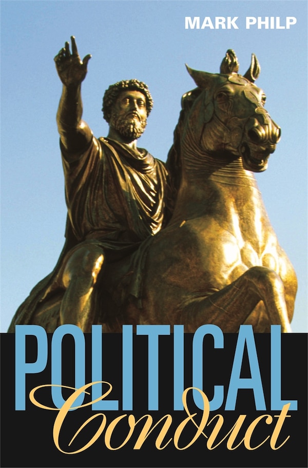 Political Conduct by Mark Philp, Hardcover | Indigo Chapters