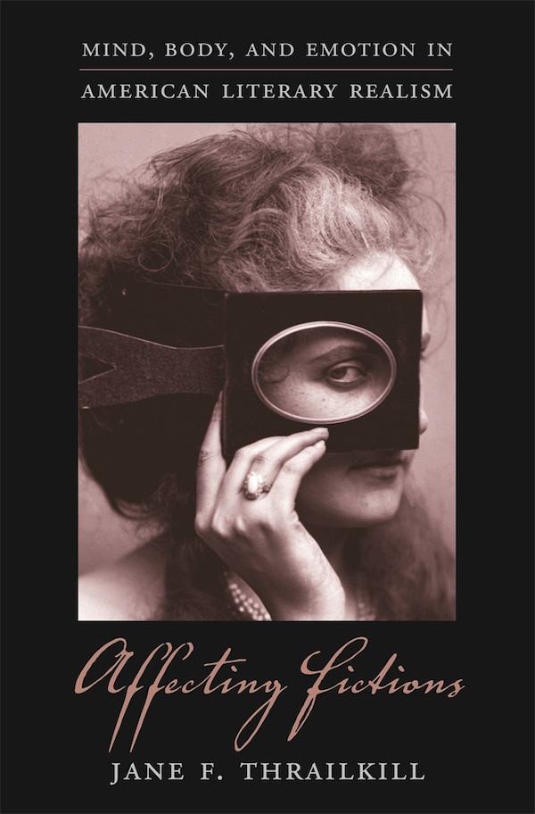 Affecting Fictions by Jane F. Thrailkill, Hardcover | Indigo Chapters
