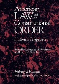 American Law and the Constitutional Order by Lawrence M. Friedman, Paperback | Indigo Chapters