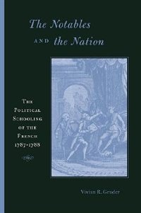 Notables and the Nation by Vivian R. Gruder, Hardcover | Indigo Chapters