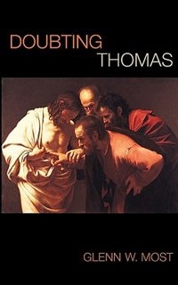 Doubting Thomas by Glenn W. Most, Paperback | Indigo Chapters