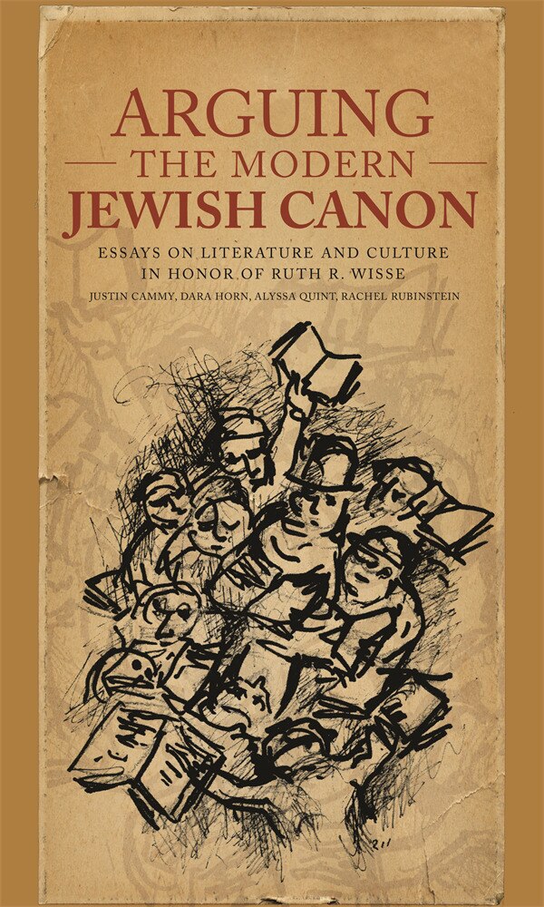 Arguing the Modern Jewish Canon by Justin Daniel Cammy, Hardcover | Indigo Chapters