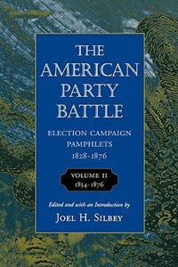 1854-1876 by Joel H. Silbey, Paperback | Indigo Chapters