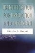 Identification for Prediction and Decision by Charles F. Manski, Hardcover | Indigo Chapters