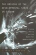 Origins of the Developmental State in Taiwan by J. Megan Greene, Hardcover | Indigo Chapters