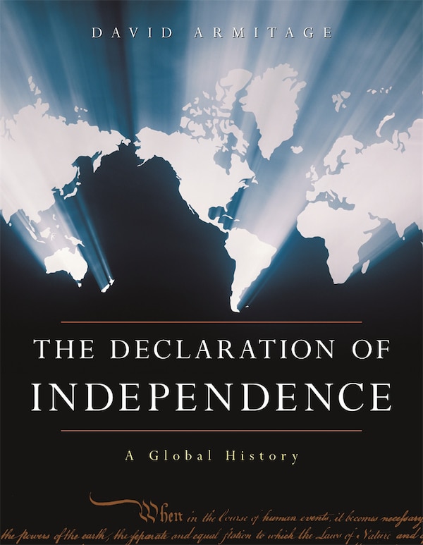 Declaration of Independence by David Armitage, Paperback | Indigo Chapters