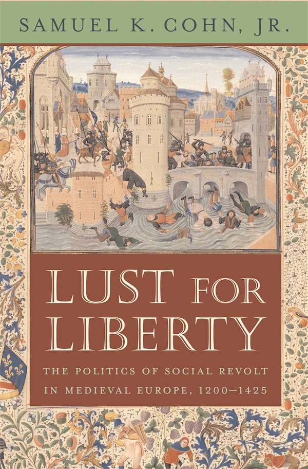 Lust for Liberty by Samuel K. Cohn, Paperback | Indigo Chapters