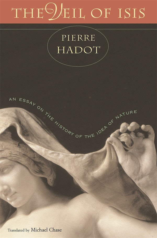 Veil of Isis by Pierre Hadot, Paperback | Indigo Chapters