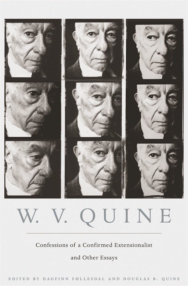 Confessions of a Confirmed Extensionalist and Other Essays by W. V. Quine, Hardcover | Indigo Chapters
