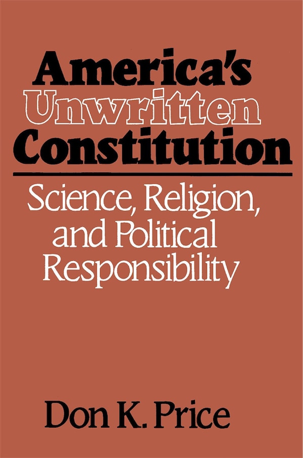 America's Unwritten Constitution by Don K. Price, Paperback | Indigo Chapters