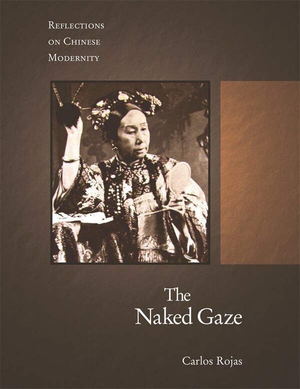 Naked Gaze by Carlos Rojas, Hardcover | Indigo Chapters