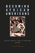 Becoming African Americans by Clare Corbould, Hardcover | Indigo Chapters