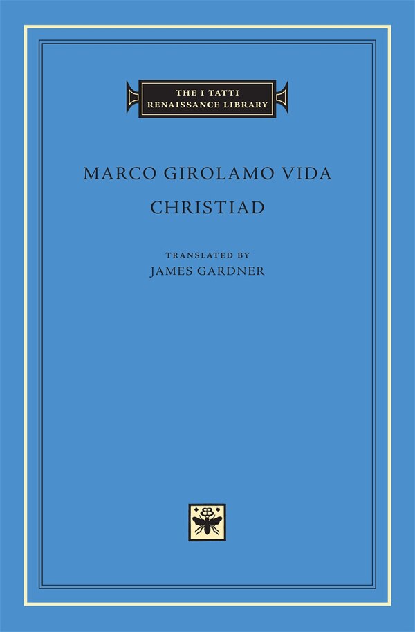 Christiad by Marco Girolamo Vida, Hardcover | Indigo Chapters